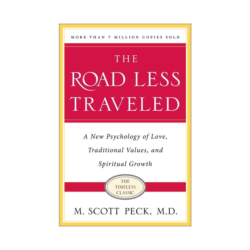 The Road Less Traveled, Timeless Edition - 25th Edition by  S Scott Peck (Paperback), 1 of 2