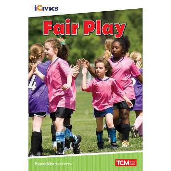 Fair Play - (Icivics) by  Rupak Bhattacharya (Paperback)