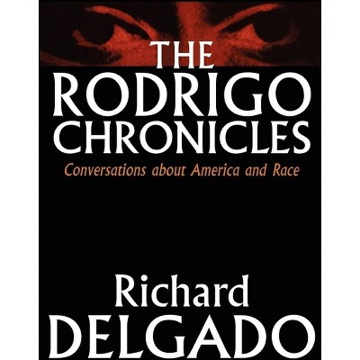The Rodrigo Chronicles - by  Richard Delgado (Paperback)