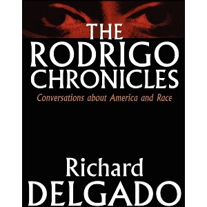 The Rodrigo Chronicles - by  Richard Delgado (Paperback) - 1 of 1