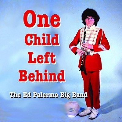 Ed Palermo - One Child Left Behind (CD)