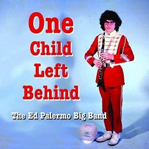 Ed Palermo - One Child Left Behind (CD) - 1 of 1
