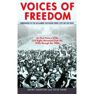 Voices of Freedom - by  Henry Hampton & Steve Fayer (Paperback) - 1 of 1