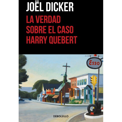 La Verdad Sobre El Caso Harry Quebert / The Truth about the Harry Quebert Affair - (Marcus Goldman) by  Joël Dicker (Paperback) - image 1 of 1