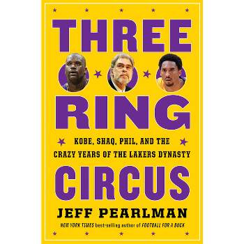 Three-Ring Circus - by Jeff Pearlman