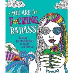 You Are a F*cking Badass - by  Caitlin Peterson (Paperback) - 1 of 1