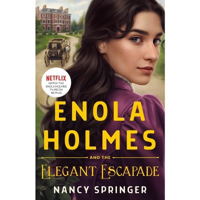 Enola Holmes and the Elegant Escapade - by Nancy Springer (Hardcover)