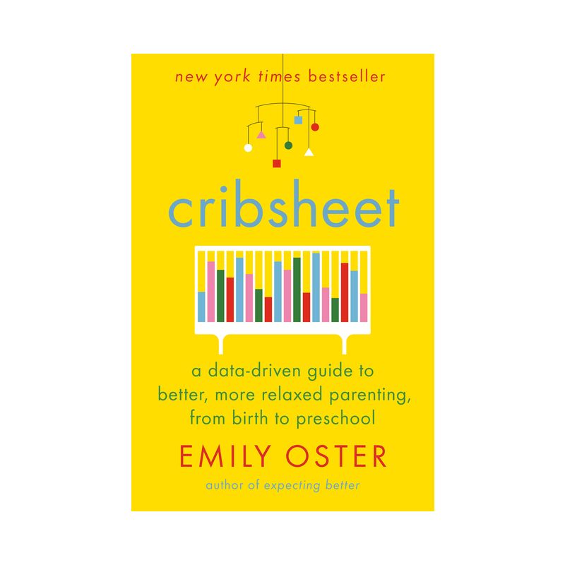 Cribsheet - (The Parentdata) by Emily Oster, 1 of 2