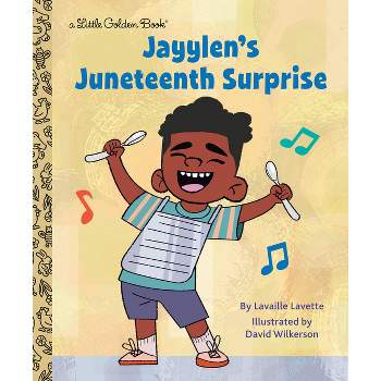 Jayylen's Juneteenth Surprise - (Little Golden Book) by  Lavaille Lavette (Hardcover)