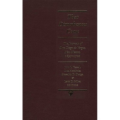 That Disturbances Cease - (Journals of Don Diego de Vargos) by  John L Kessell & Rick Hendricks & Dodge D Meredith & Larry D Miller (Hardcover)