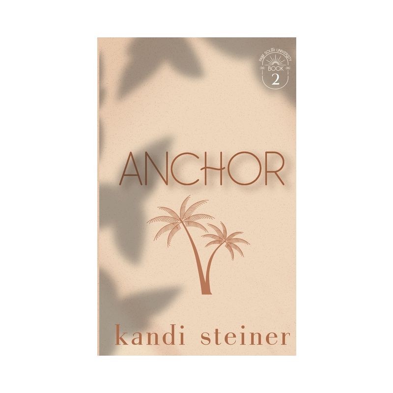 Anchor - by  Kandi Steiner (Paperback), 1 of 2