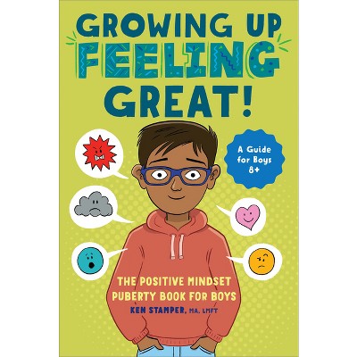 Growing Up Feeling Great! - (Growing Up Great) by  Ken Stamper (Paperback)