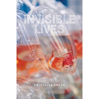 Invisible Lives - (Brave & Brilliant) 5th Edition by Cristalle Smith