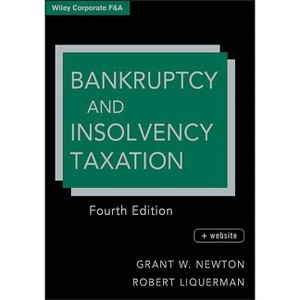 Bankruptcy Taxation 4E +websit - (Wiley Corporate F&a) 4th Edition by  Grant W Newton & Robert Liquerman (Hardcover) - 1 of 1