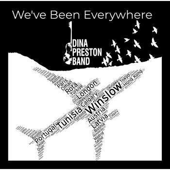 The Dina Preston Band - We'Ve Been Everywhere (CD)