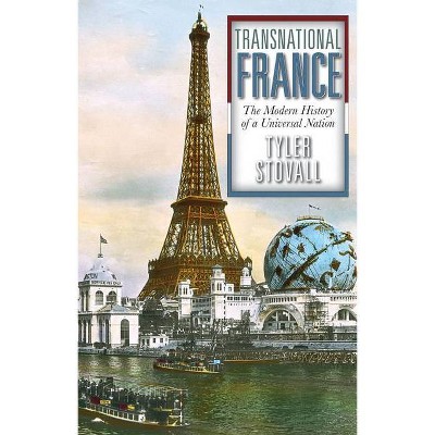 Transnational France - by  Tyler Stovall (Paperback)