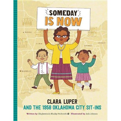 Someday Is Now - by  Olugbemisola Rhuday-Perkovich (Hardcover)