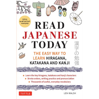 Read Japanese Today - by  Walsh (Paperback)