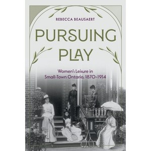 Pursuing Play - by Rebecca Beausaert - 1 of 1