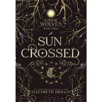 Sun Crossed - (Zodiac Wolves) by Elizabeth Briggs