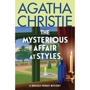 The Mysterious Affair at Styles - (Hercule Poirot Mysteries) by  Agatha Christie (Paperback) - 1 of 1