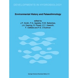 Environmental History and Palaeolimnology - (Developments in Hydrobiology) (Hardcover) - 1 of 1