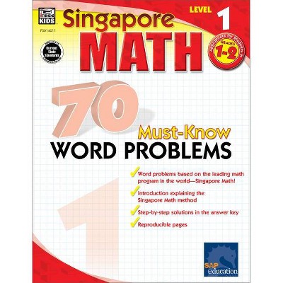 70 Must-Know Word Problems, Grades 1 - 2 - (Singapore Math 70 Must Know Word Problems) (Paperback)