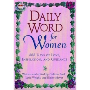 Daily Word for Women - by  Colleen Zuck & Janie Wright & Elaine Meyer (Paperback) - 1 of 1