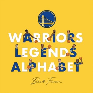 Warriors Legends Alphabet - by  Beck Feiner (Hardcover) - 1 of 1