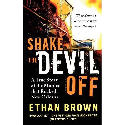 Shake the Devil Off - by  Ethan Brown (Paperback)