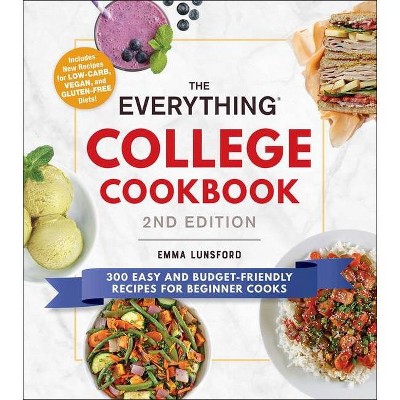 The Everything College Cookbook, 2nd Edition - (Everything(r)) by  Emma Lunsford (Paperback)