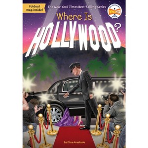Where Is Hollywood? - (Where Is?) by  Dina Anastasio & Who Hq (Paperback) - 1 of 1