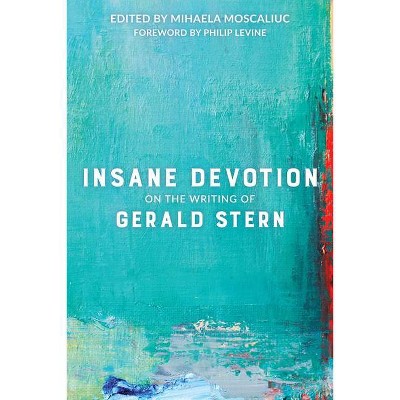 Insane Devotion - by  Mihaela Moscaliuc (Paperback)