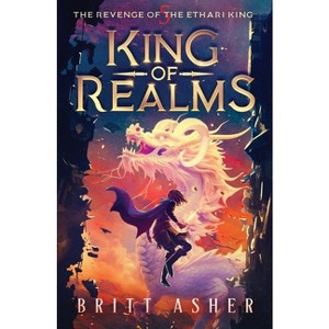 King of Realms - by  Britt Asher (Paperback) - 1 of 1