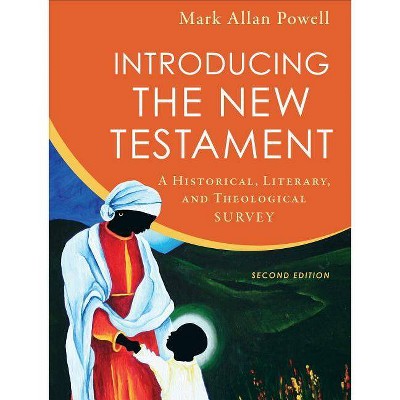 Introducing the New Testament - 2nd Edition by  Mark Allan Powell (Hardcover)