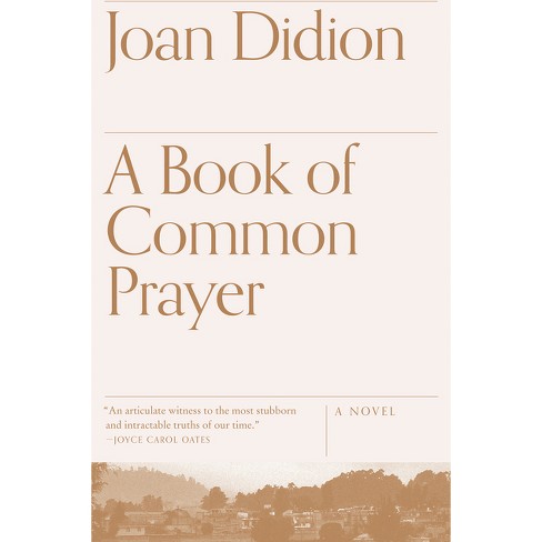 A Book of Common Prayer - (Vintage International) by  Joan Didion (Paperback) - image 1 of 1