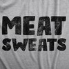 Mens Meat Sweats T Shirt Funny Sweaty Protein Lovers Joke Tee For Guys - Crazy Dog Men's T Shirt - 2 of 4