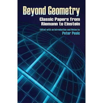 Beyond Geometry - (Dover Books on Mathematics) by  Peter Pesic (Paperback)