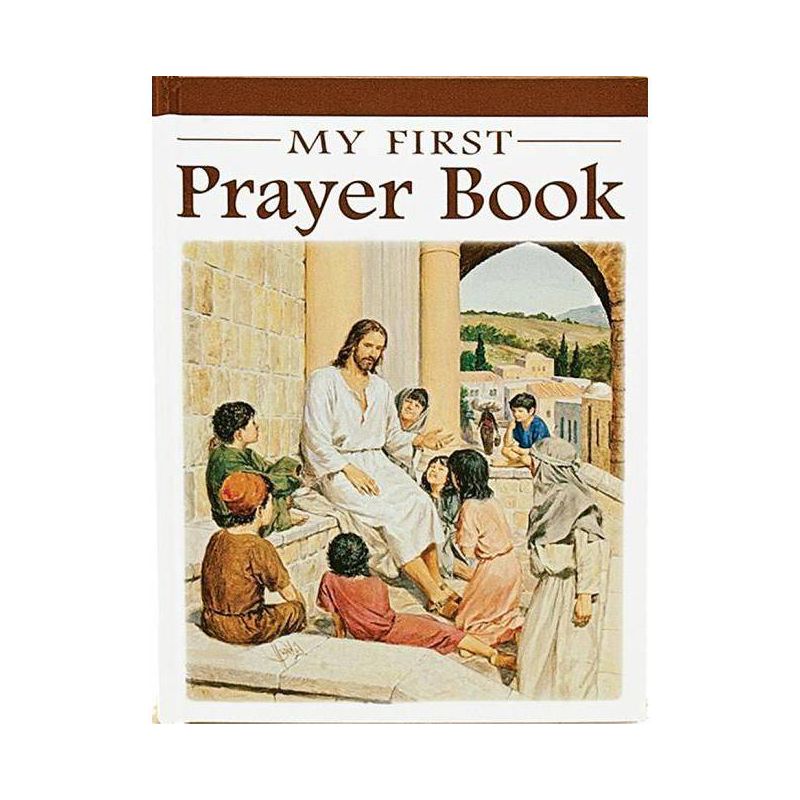 My First Prayer Book - (Catholic Classics ) by Karen Cavanaugh, 1 of 2