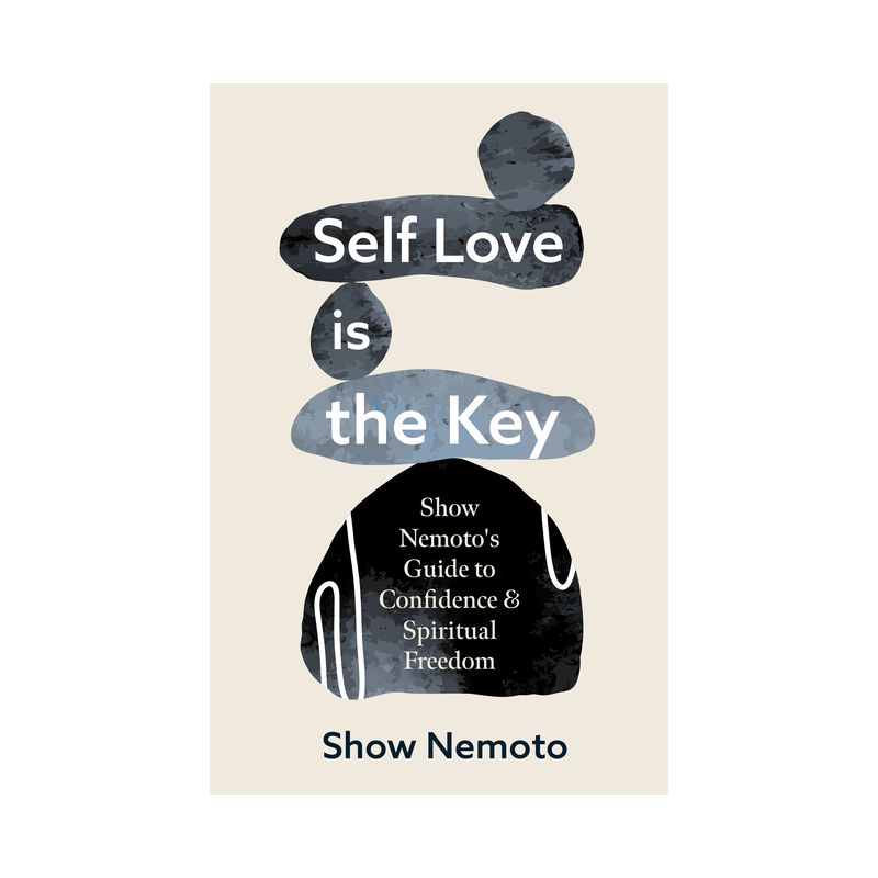 Self Love Is the Key - by  Show Nemoto (Paperback), 1 of 2