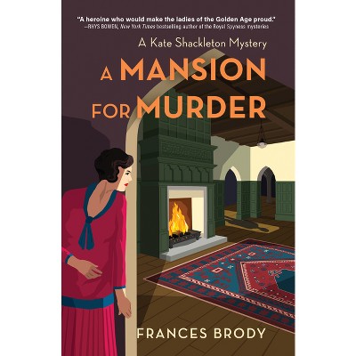 A Mansion For Murder - (kate Shackleton Mystery) By Frances Brody ...