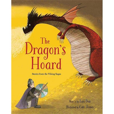 The Dragon's Hoard - by  Lari Don (Hardcover)