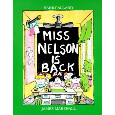 Miss Nelson Is Back - by  Harry G Allard (Paperback)