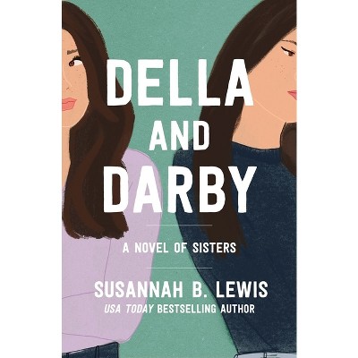 Della and Darby - by  Susannah B Lewis (Paperback)