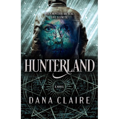 Hunterland - by Dana Claire