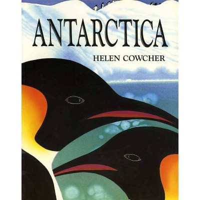 Antarctica - by  Helen Cowcher (Paperback)