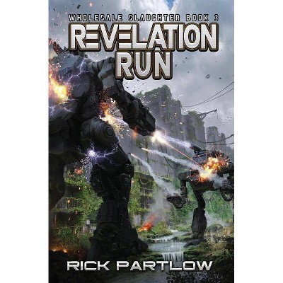 Revelation Run - by  Rick Partlow (Paperback)