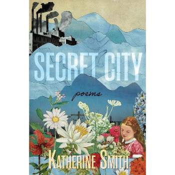 Secret City - by  Katherine Smith (Paperback)