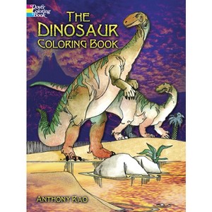 The Dinosaur Coloring Book - (Dover Dinosaur Coloring Books) by  Anthony Rao (Paperback) - 1 of 1