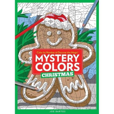 Mystery Colors: Christmas - by  Joe Bartos (Paperback)